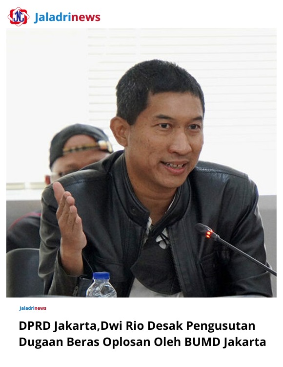 DPRD Jakarta Desak Pengusutan Dugaan Beras Oplosan oleh BUMD Jakarta